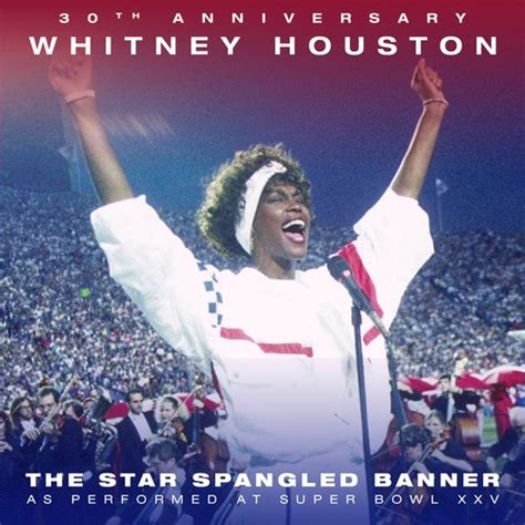 The Star Spangled Banner (Live from Super Bowl XXV) by Whitney Houston - Pandora