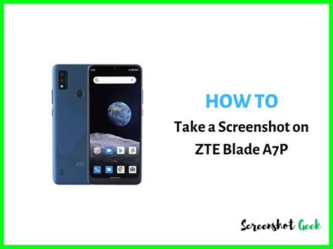 How to Take a Screenshot on ZTE Blade A7P? [4 EASY Methods]