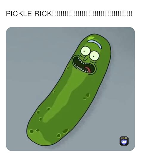 PICKLE RICK!!!!!!!!!!!!!!!!!!!!!!!!!!!!!!!!!!!!!! | @p_dogg | Memes