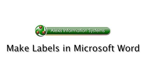 Microsoft Office Word: How to Make Labels | Alexis Information Systems ...