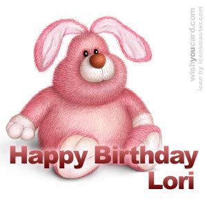 Happy Birthday Lori Free e-Cards