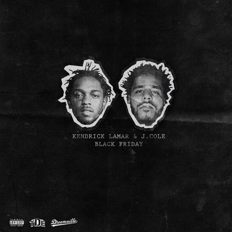 J. Cole & Kendrick Lamar - Black Friday Lyrics and Tracklist | Genius