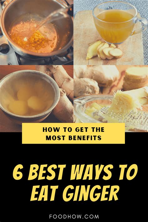 6 Best Ways To Eat Ginger (Make The Most Of It)