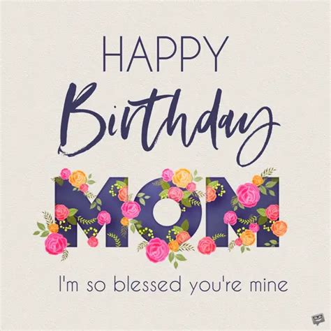 Happy Birthday Mom! 100+ Best Birthday Wishes for Mothers