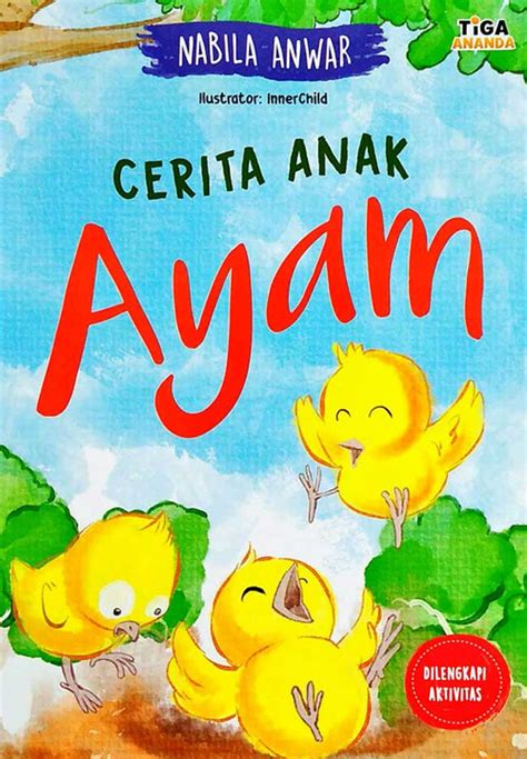 Jual Buku Cerita Anak Ayam Karya Nabila Anwar | Toko Buku Online Terbesar | Gramedia.com