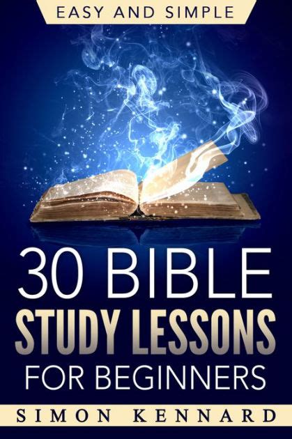 30 Bible Study Lessons for Beginners Easy and Simple by Simon Kennard ...