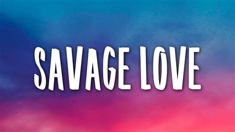 [Get 39+] Song Savage Love Clean Lyrics