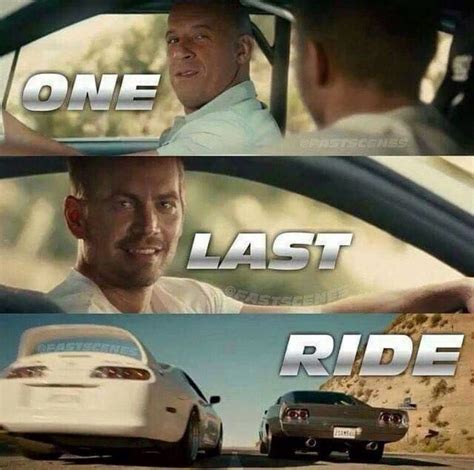 One Last Ride | Furious 7 | Fast and furious, Movie fast and furious, Fast furious quotes