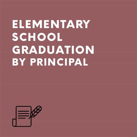 Elementary School Graduation Speech by Principal | Speechwriters.com