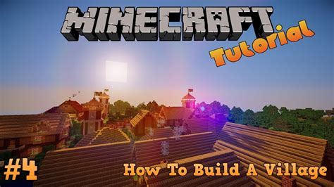 MineCraft How To Build a village/Town Part 4 - YouTube