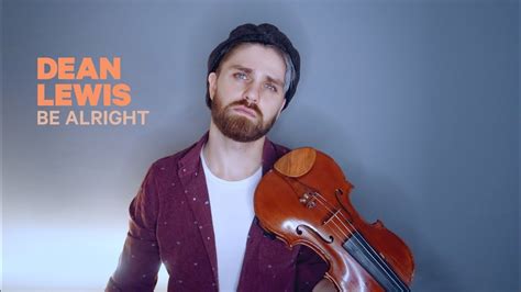 Dean Lewis - Be Alright violin cover - YouTube