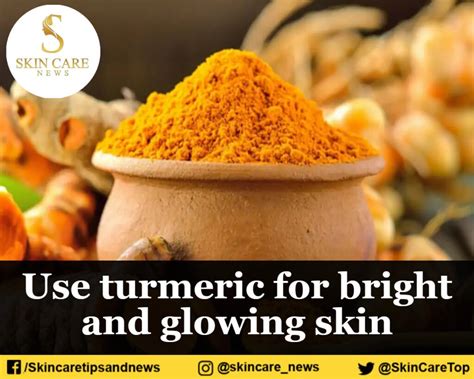 USE TURMERIC FOR BRIGHT AND GLOWING SKIN