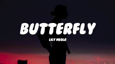 Lily Meola - Butterfly (Lyrics) - YouTube