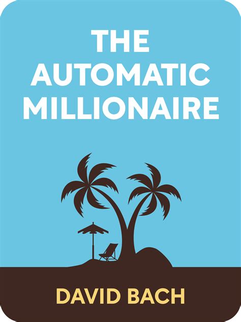 The Automatic Millionaire Book Summary by David Bach