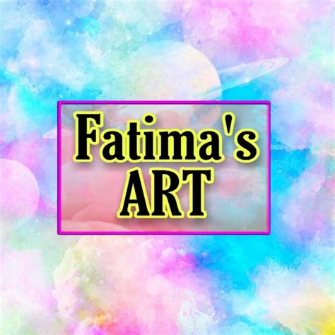 ART BY FATIMA - YouTube