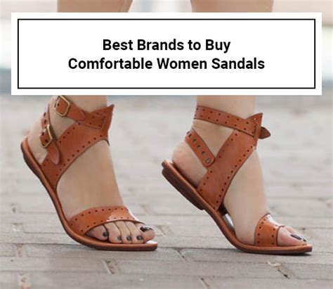 7 Best Brands for Comfortable Women Sandals 2021