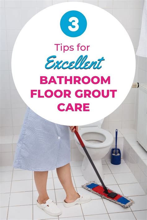 The top 3 tips for excellent bathroom floor grout care – Artofit