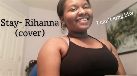 stay- rihanna (cover) - YouTube