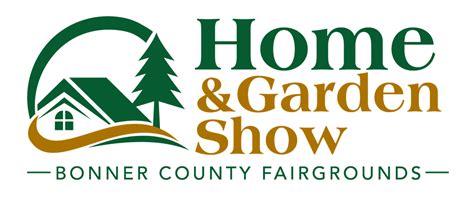 2022 Home & Garden Show at the Bonner County Fairgrounds April 2-3, BONNER COUNTY FAIRGROUNDS ...