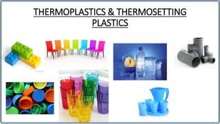 Thermoplastics and thermosetting plastics | PPT