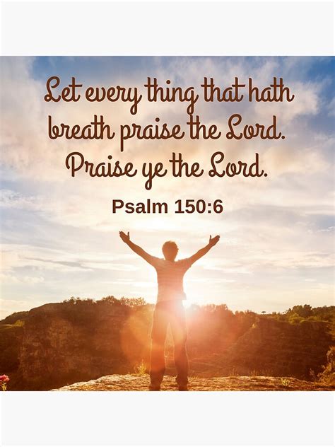 "Praise ye the Lord. Psalm 150:6 KJV" Poster for Sale by Caregiverology | Redbubble