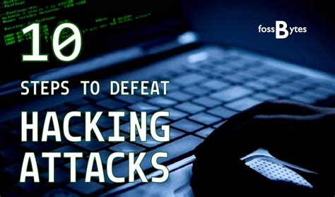 10 Steps To Defeat Hacking Attacks (And What To Do After You've Been ...