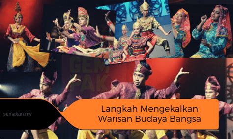 Langkah - Langkah Mengekalkan Warisan Budaya Bangsa