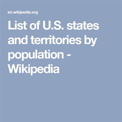 List of U.S. states and territories by population - Wikipedia | List, Territory, Wikipedia