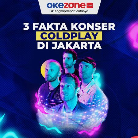 3 Fakta Coldplay Konser di Jakarta, Kena Pajak Tinggi 0 : Foto Okezone ...