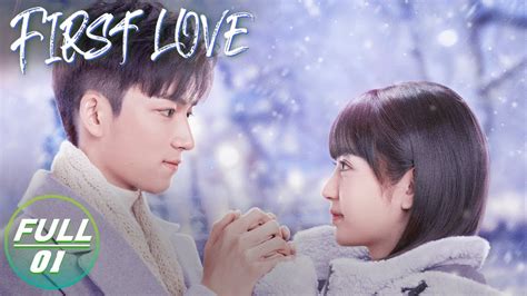 【FULL】 First Love EP01: Lu Wanwan Says She Will Pursue Ren Chu After ...