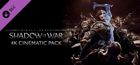 Middle-earth™: Shadow of War™ 4K Cinematic Pack on Steam