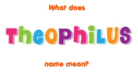 Theophilus name - Meaning of Theophilus