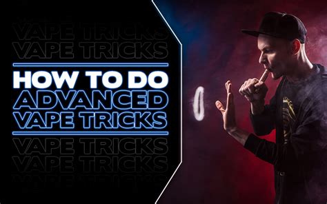 How to Perform 3 Advanced Vape Tricks | eJuiceDB Vape Blog