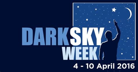 International Dark Sky Week April 4 - 10, 2016 - VisibleDark