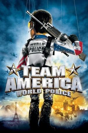 Team America: World Police (2004) — The Movie Database (TMDB)