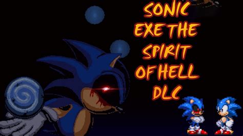 Sonic EXE The Spirit Of Hell |DLC|pt1 - YouTube