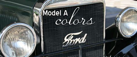 Model A Colors