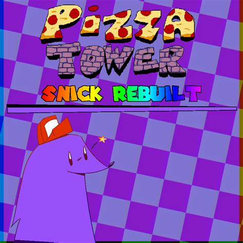 Snick Rebuilt [Pizza Tower] [Works In Progress]