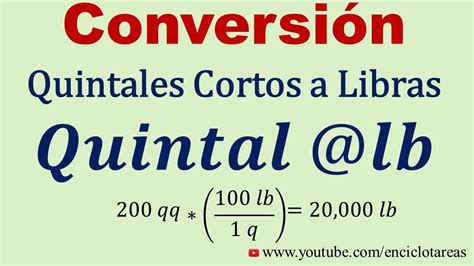 Convertir de Quintales cortos a Libras (q a lb) - YouTube