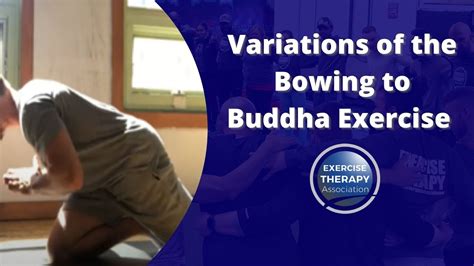 Variations of the Bowing to Buddha Exercise | Exercise Therapy Association - YouTube