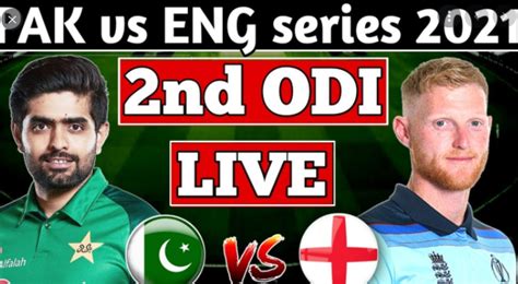 Pak vs ENG 2nd ODI Live Streaming I PAK vs ENG Live Cricket Match 2021 - Smartphone Model