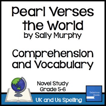 Pearl Verses the World Comprehension and Vocabulary by Galarious Goods