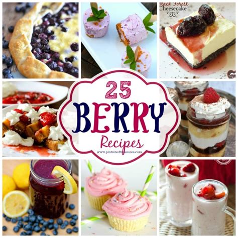 25 Awesome Berry Recipes · Pint-sized Treasures