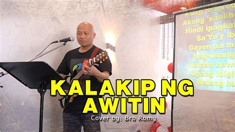 Kalakip Ng Awitin Cover by: Bro Romy - YouTube