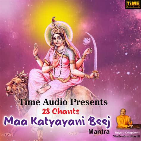 28 Chants Maa Katyayani Beej Mantra Song Download: 28 Chants Maa Katyayani Beej Mantra MP3 Song ...