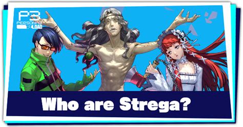 Who are Strega? | Persona 3 Reload (P3R)｜Game8