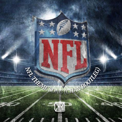 Stream NFL Theme Song (Chan Bootleg)*FREE DL* by Chan | Listen online ...