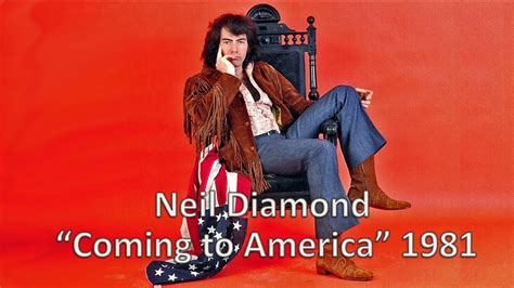 "Coming to America" - Neil Diamond 1981 - YouTube