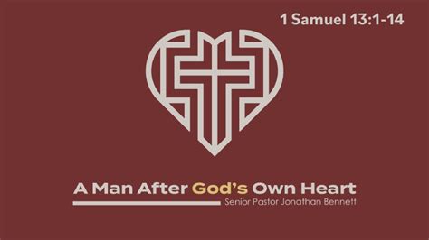 A Man After God's Own Heart | Cornerstone Baptist Church