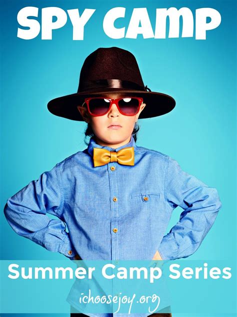 Spy Camp: Summer Camp Series - I Choose Joy! | Summer camp, Summer activities for kids, Summer